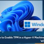 How to enable TPM in a Hyper-V Machine.jpg